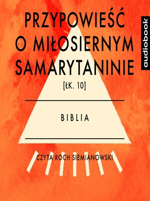 cover image of Przypowieść o miłosiernym Samarytaninie. Łk.10